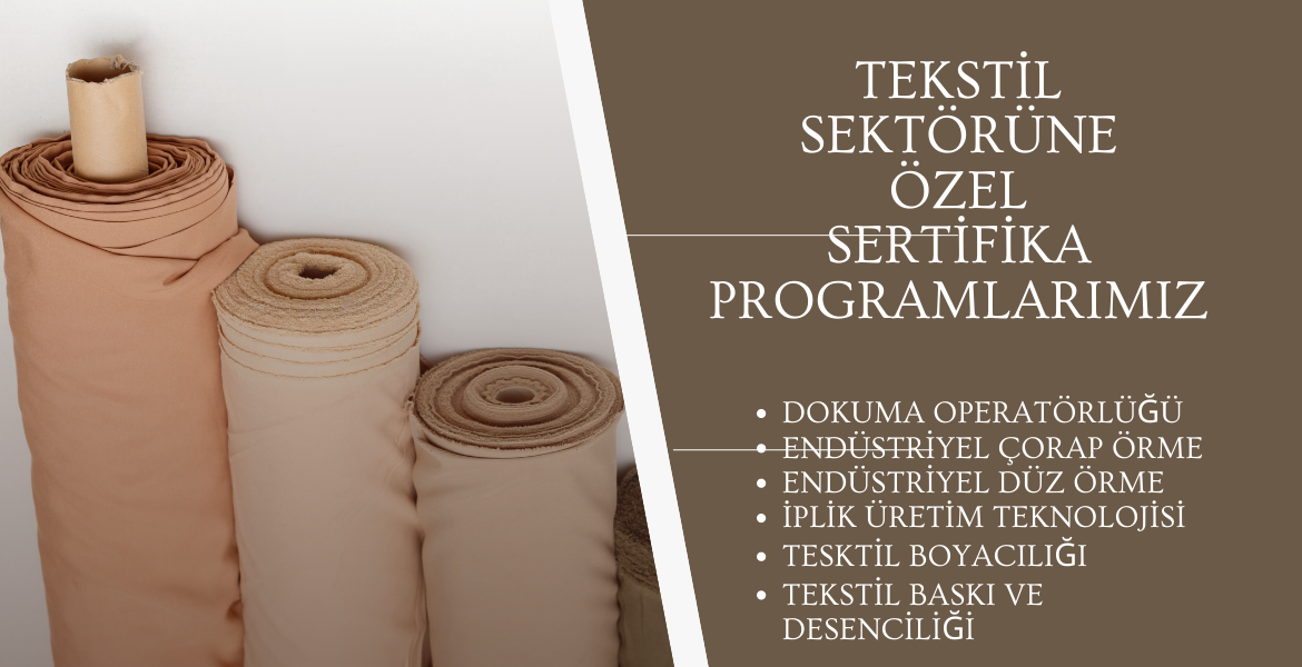 TEKSTİL SEKTÖRÜ EĞİTİM PROGRAMLARI